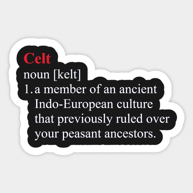 Celt Definition Sticker by r0cknr0lla597